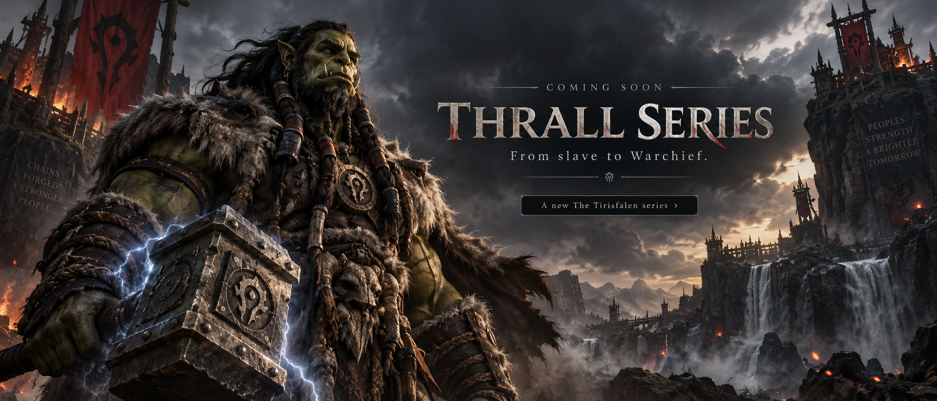 Thrall Series — From slave to Warchief, coming soon on The Tirisfalen